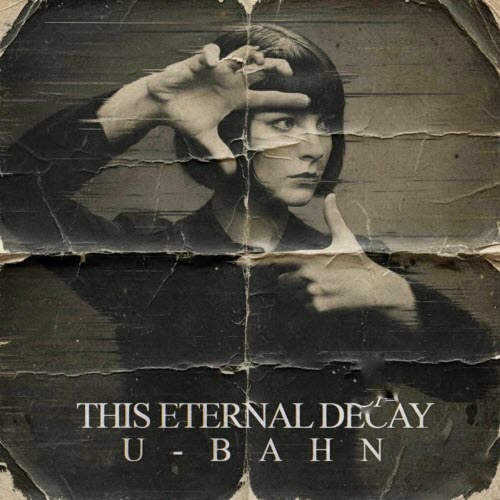 This Eternal Decay - U-Bahn (2025) [Single]
