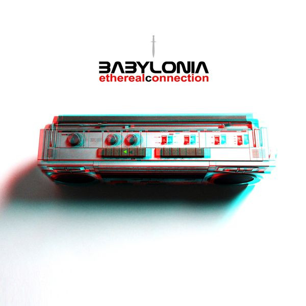 Babylonia - Ethereal Connection (2011) [EP]