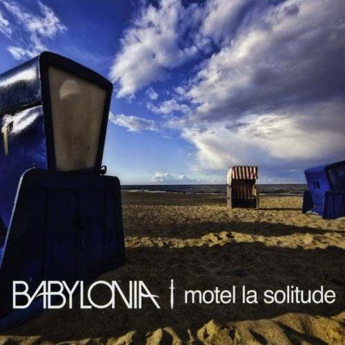 Babylonia - Motel La Solitude (2010)
