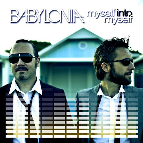 Babylonia - Myself Into Myself (2010) [EP]