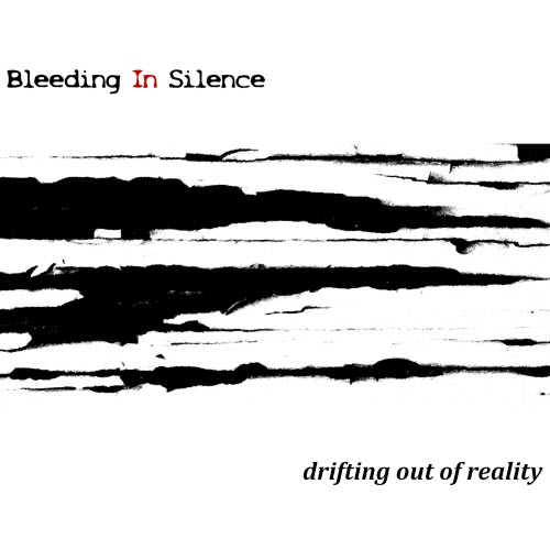 Bleeding In Silence - Drifting Out Of Reality (2025) [EP]
