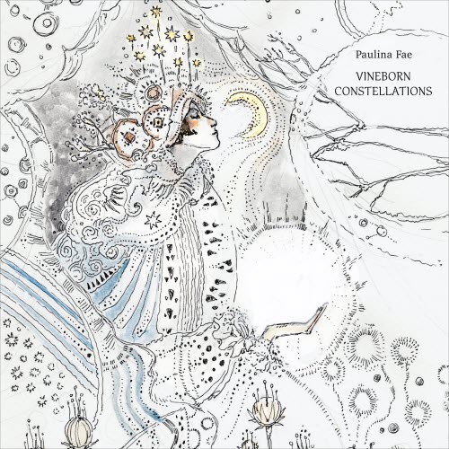 Paulina Fae - Vineborn Constellations (2025)