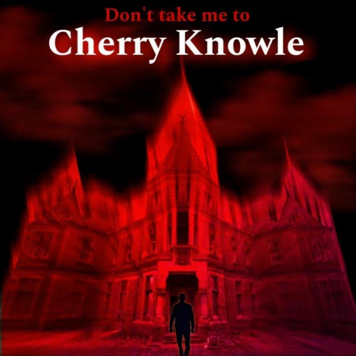 Cherry Knowle - Don't Take Me To... (2025)