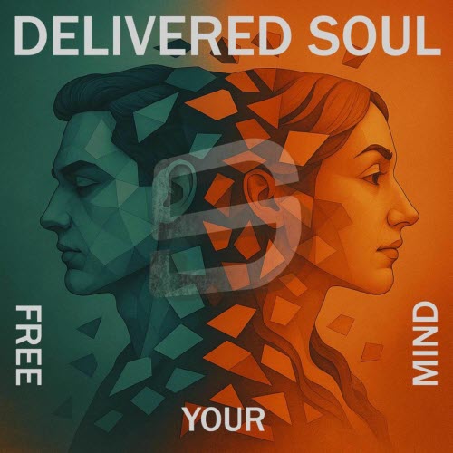 Delivered Soul - Free Your Mind (2025)