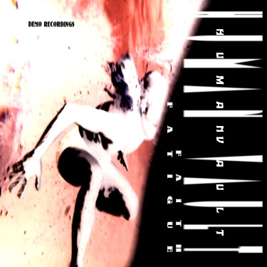 Human Vault - Faith Fatigue (Demo Recordings) (2014)