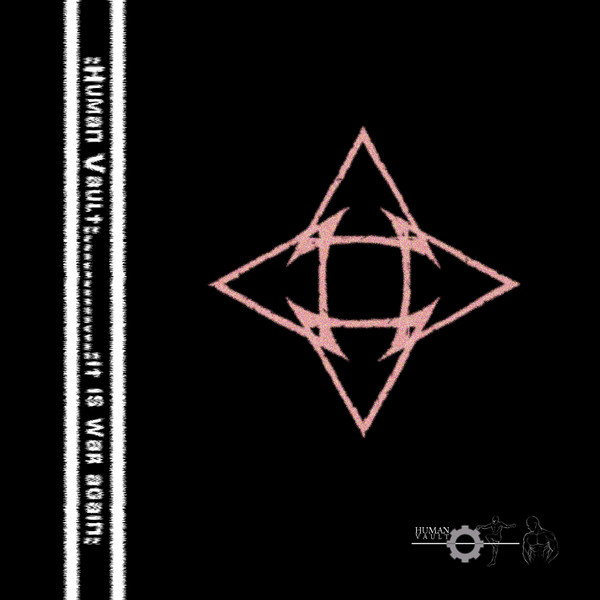 Human Vault - It Is War Again (2019) [EP]