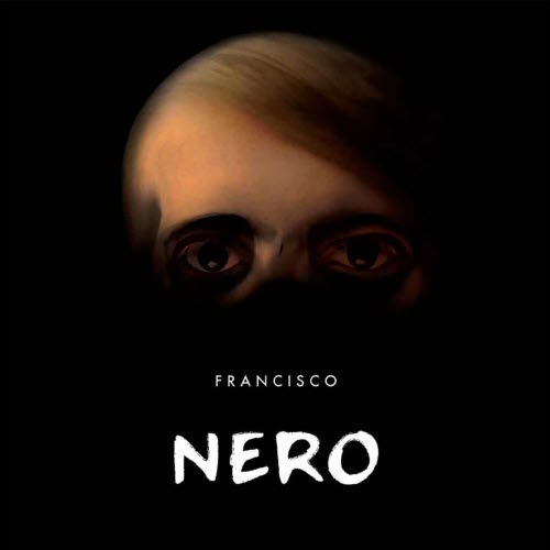 Francisco - Nero (2013) [EP]