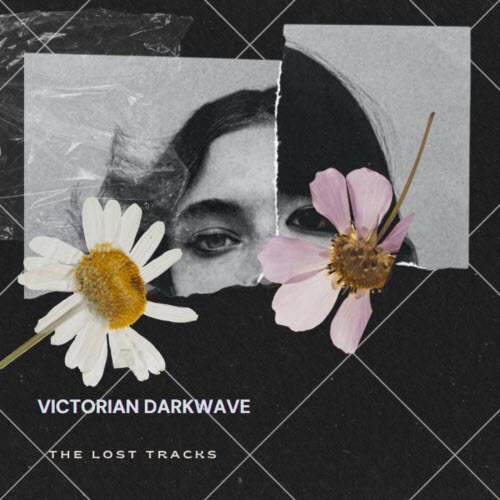 Victorian Darkwave - Victorian Darkwave: The Lost Tracks (2025)