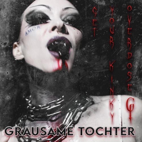 Grausame Töchter - Get Your Kinky Overdose (2025) [Single]