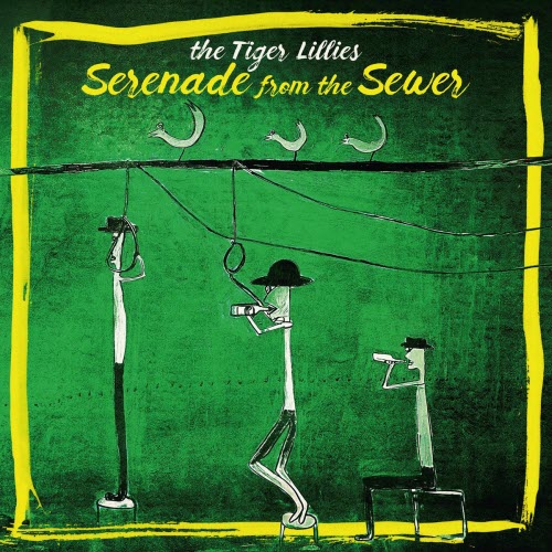 The Tiger Lillies - Serenade From The Sewer (2025)