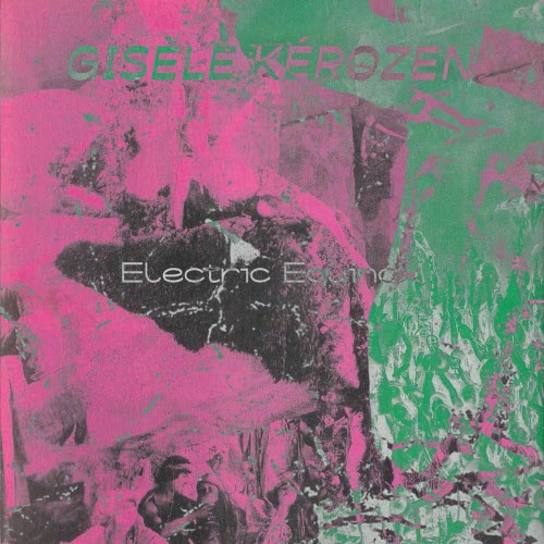 Gisèle Kérozen - Electric Equinox (2025) [EP]