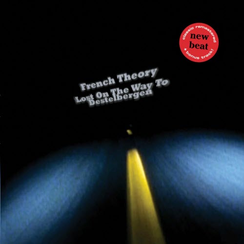French Theory - Lost On The Way To Destelbergen (2021) [Single Remastered]