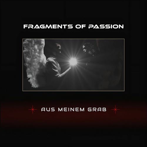 Fragments Of Passion - Aus Meinem Grab (2025) [Single]