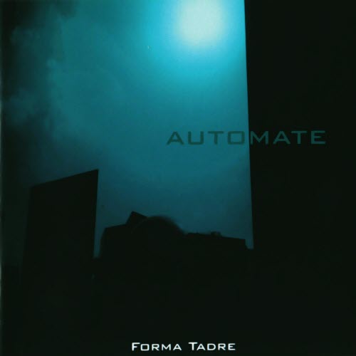 Forma Tadre - Automate (1998)