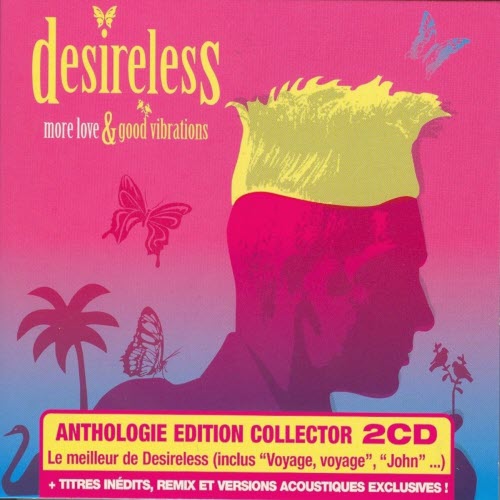 Desireless - More Love & Good Vibrations (2007) [2CD]