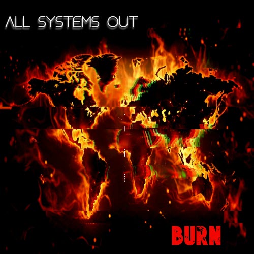 All Systems Out - Burn (2025) [Single]