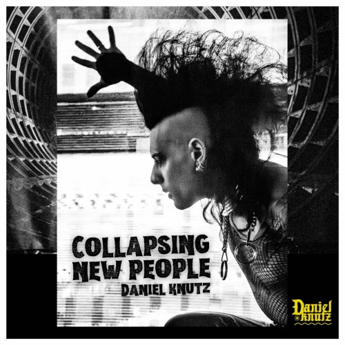 Daniel Knutz - Collapsing New People (2025) [Single]