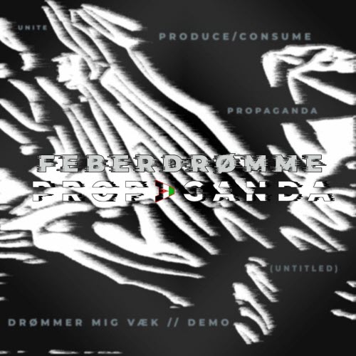 Fever Dreaming - Propaganda (2025) [EP]