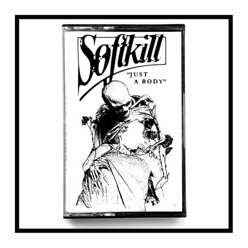 Soft Kill - Just A Body (2025) [EP]