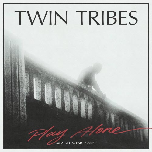 Twin Tribes - Play Alone (2025) [Single]