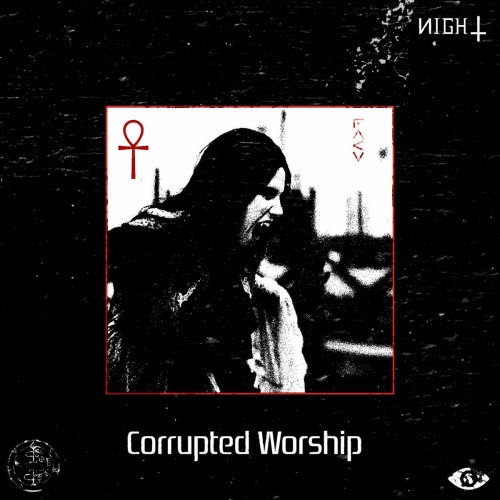 ИIGH† - Corrupted Worship (2025) [Single]