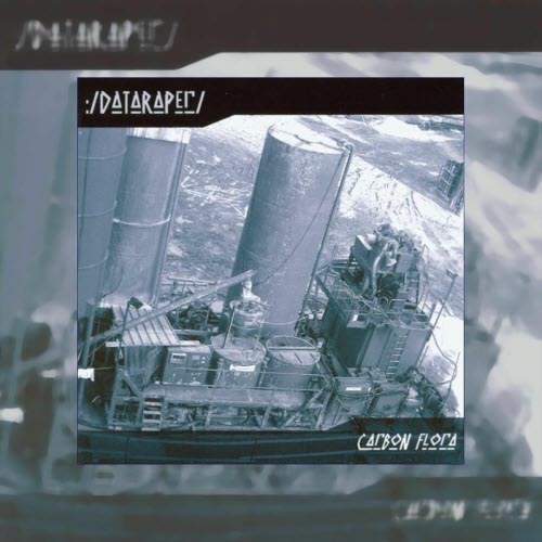 Dataraper - Carbon Flora (2025) [Reissue]