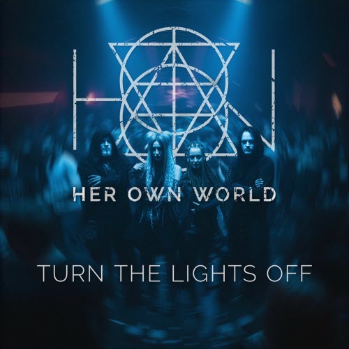 Her Own World - Turn The Lights Off (2025) [Single]