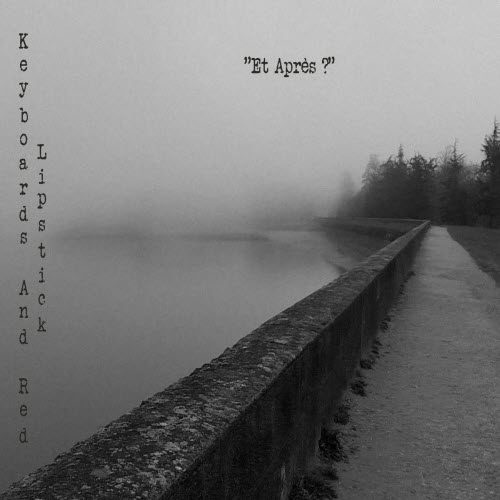 Keyboards And Red Lipstick - Et Après (2025) [Single]