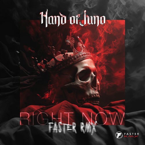 Hand Of Juno - Right Now (Faster Remix) (2025) [Single]