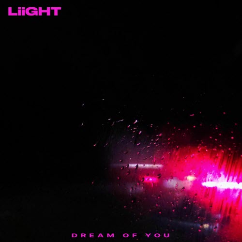 Liight - Dream Of You (2026) [EP]