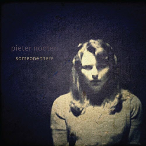 Pieter Nooten - Someone There (2023)
