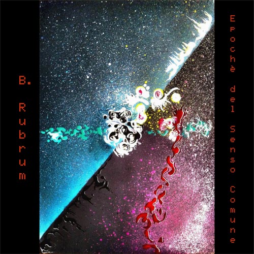 B. Rubrum - Epochè Del Senso Comune (2025)