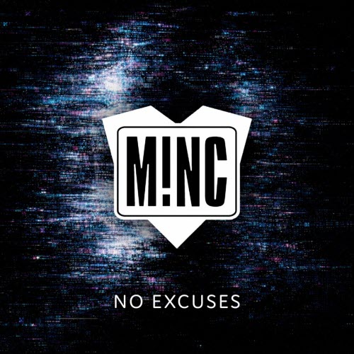 M!NC - No Excuses (2026) [Single]