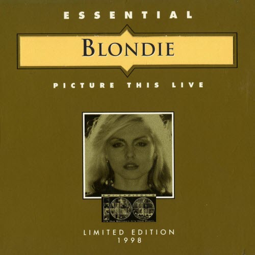 Blondie - Picture This Live (1997)