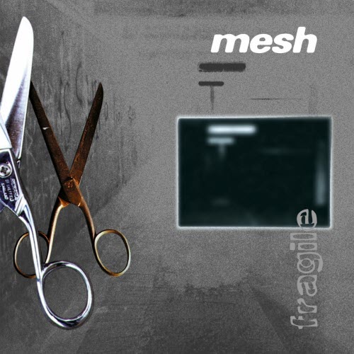 Mesh - Fragile (1997) [EP Reissue]