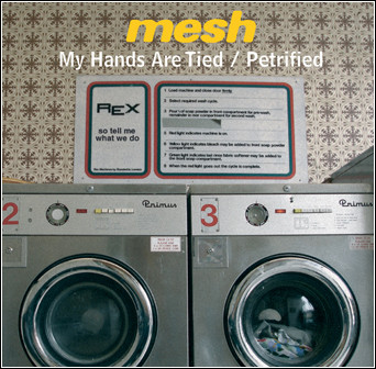 Mesh - My Hands Are Tied / Petrified (2006) [EP]