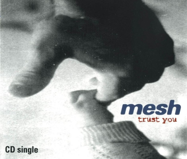 Mesh - Trust You (1998) [EP]