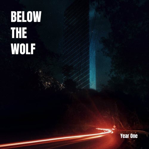 Below The Wolf - Year One (2024)