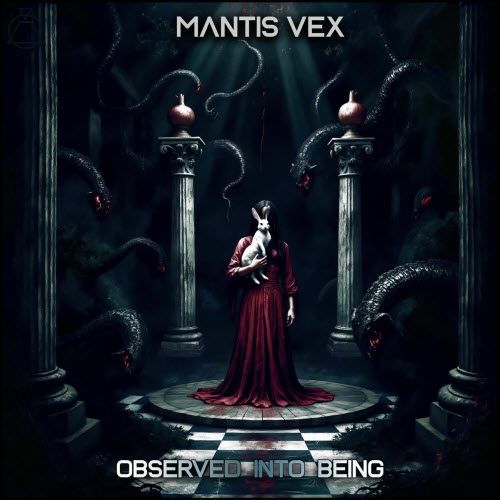 Mantis Vex - Observed Into Being (2025)