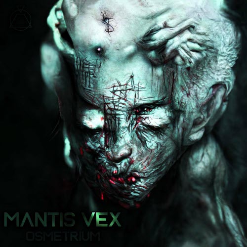 Mantis Vex - Osmetrium (2022)