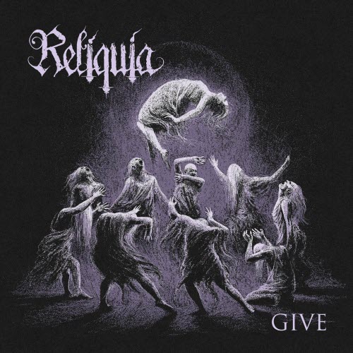 Reliquia - Give (2025) [Single]