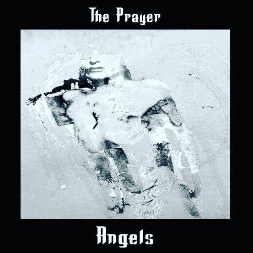 The Prayer - Angels (2019) [Remastered]