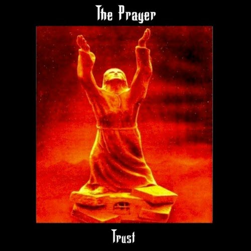 The Prayer - Trust (2023) [Remastered]