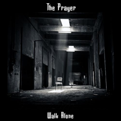 The Prayer - Walk Alone (2018)