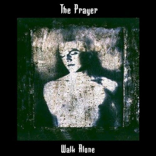 The Prayer - Walk Alone (2023) [Remastered]