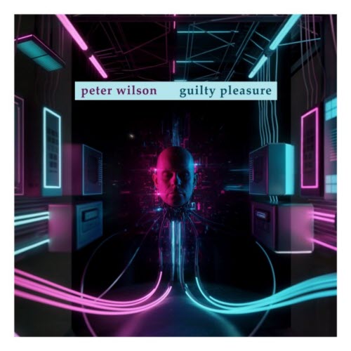 Peter Wilson - Guilty Pleasure (2026) [EP]
