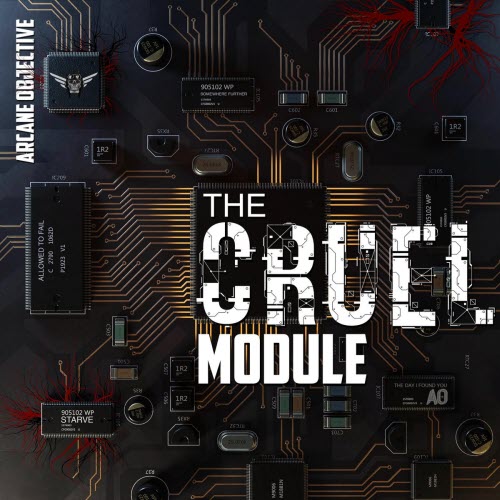Arcane Objective - The Cruel Module (2019) [EP]