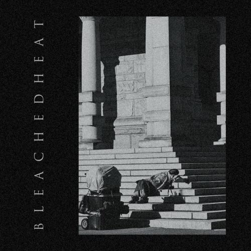 Bleached Heat - Bleached Heat 1 (2026) [EP]