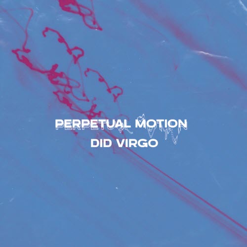 Did Virgo - Perpetual Motion (2020) [EP]