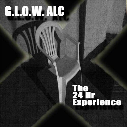 G. L. O. W. ALC - The 24 Hr Experience (2020)